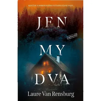 Jen my dva: Když se z dokonalého vztahu stane past... Kniha