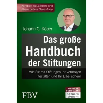 Populárně naučná literatura pro dospělé Das große Handbuch der Stiftungen - Köber, Johann C. [DE] (2022, Firma, FinanzBuch Verlag)