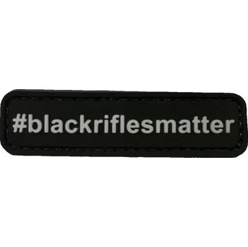 Nášivka PVC nášivka #Blackriflesmatter
