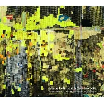 Zahraniční hudba CD Sélébéyone: Steve Lehman & Sélébéyone 2017