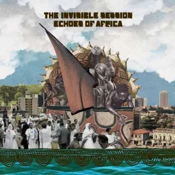 Zahraniční hudba LP The Invisible Session: Echoes Of Africa 2021