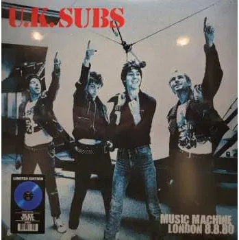 Hudba LP UK Subs: Music Machine London 8.8.80 LTD | CLR 2023 Blue Vinyl Limited Edition