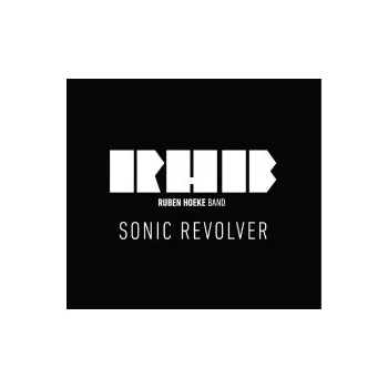 Zahraniční hudba Sonic Revolver - Hoeke Ruben Band [CD]