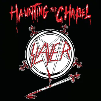 Zahraniční hudba Haunting The Chapel - Slayer [CD] (reedice)