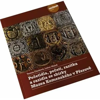 Umění Pečetidla, pečeti, razítka a razidla ze sbírky muzea v Přerově