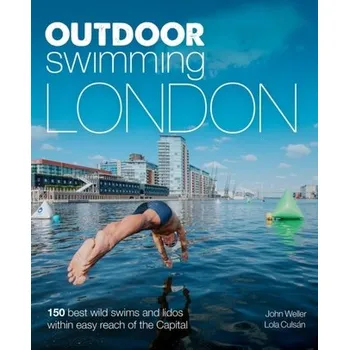 Outdoor Swimming London - Weller, John
