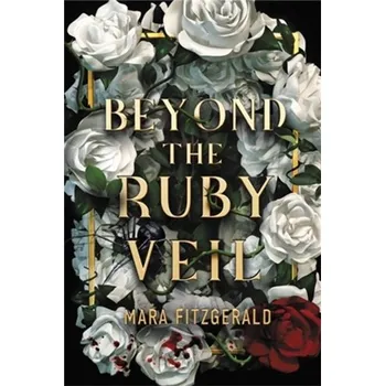 Beyond the Ruby Veil - Fitzgerald, Mara [EN] (2021, Měkká, Little, Brown & Company)