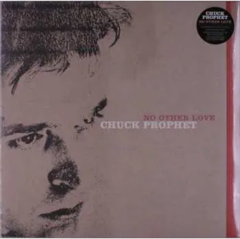 Zahraniční hudba LP Chuck Prophet: No Other Love CLR | LTD 2021 Coloured Red Splatter Vinyl Limited Edition