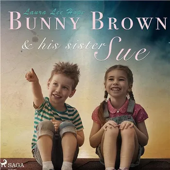 Bunny Brown and his Sister Sue Audiokniha