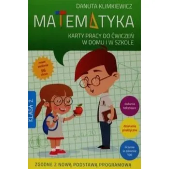Matematika Matematyka 2 Karty pracy do ćwiczeń w domu i w szkole – Klimkiewicz Danuta (PL)
