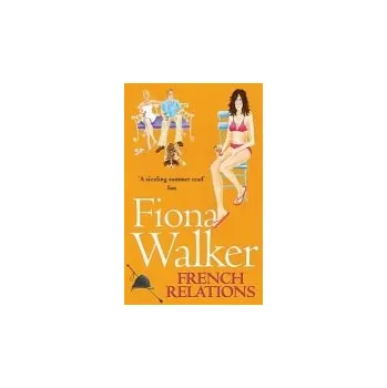 French Relations - Walker, Fiona