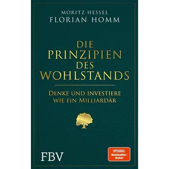 Die Prinzipien des Wohlstands - Homm, Florian