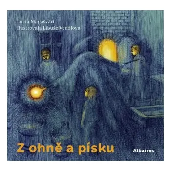Z ohně a písku - Lucia Magašvári