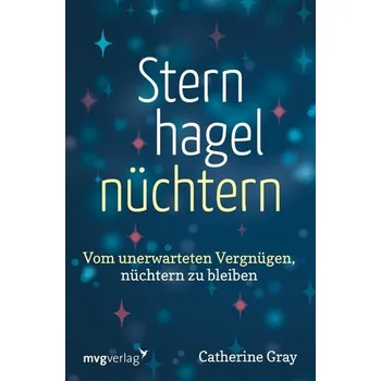 Sternhagelnüchtern - Gray, Catherine
