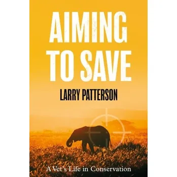 Literární biografie Aiming to Save - Patterson, JoEllen; Williams, Lee; Edwards, Todd M.; Chamow, Larry; Grauf-Grounds, Claudia