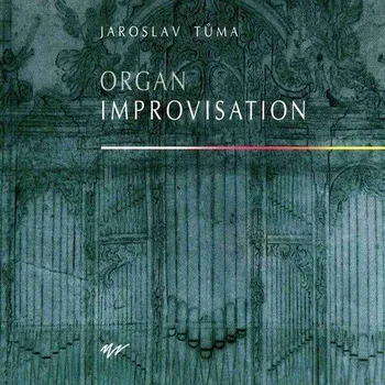 Zahraniční hudba TUMA: Organ Improvisation. Jaroslav Tuma (CD)
