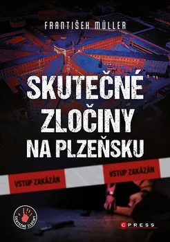 Kniha Skutečné zločiny na Plzeňsku - František Müller (2023) [E-kniha]