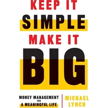 Keep It Simple, Make It Big - Lynch, Michael