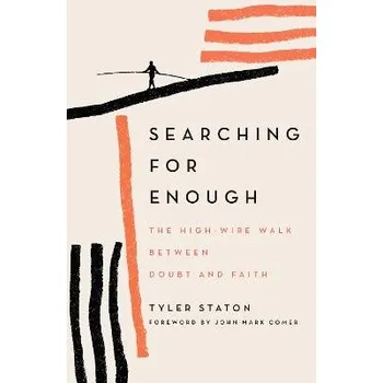 Searching for Enough - Staton, Tyler