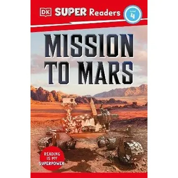 Cizojazyčná kniha DK Super Readers Level 4 Mission to Mars - DK