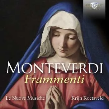 Zahraniční hudba CD Claudio Monteverdi: Frammenti 2023