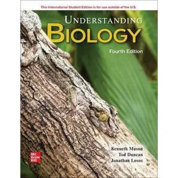 Učebnice Understanding Biology ISE - Mason, Kenneth a Johnson, George a Duncan, Tod a Losos, Jonathan a Singer, Susan
