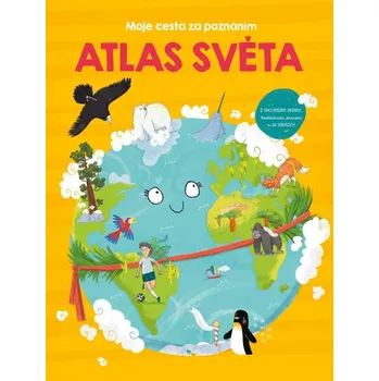Encyklopedie Moje cesta za poznáním: Atlas světa - Nakladatelství YoYo Books (2023, pevná)