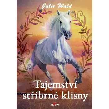 Kniha Tajemství stříbrné klisny - s větrem o závod Ekniha