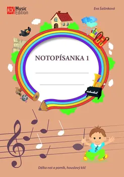 Hudební výchova Notopísanka 1: Délka not a pomlk, houslový klíč - Eva Šašinková (2022, brožovaná)