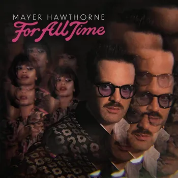 Zahraniční hudba Mayer Hawthorne : For All Time CD