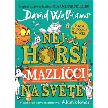 Nejhorší mazlíčci na světě - David Walliams (2023, brožovaná)