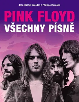 Umění Pink Floyd: Všechny písně - Jean-Michel Guesdon a kol. (2023, pevná) 
