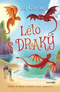 Léto s draky - Ed Clarke (2023, brožovaná)