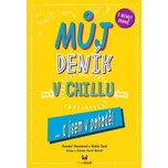 Můj deník v chillu... a jsem v pohodě -…