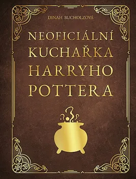 Kniha Neoficiální kuchařka Harryho Pottera - Dinah Bucholzová (2023) [E-kniha]