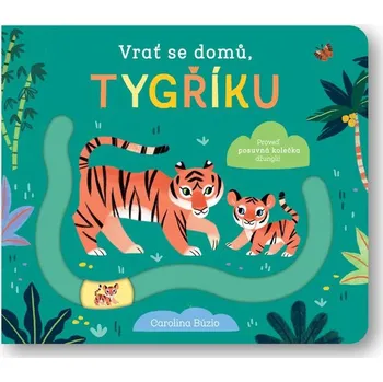 Leporelo Svojtka Vrať se domů, tygříku