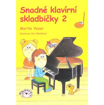 Snadné klavírní skladbičky 2 - Martin Vozar