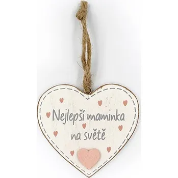 Obraz Nekupto Dřevěná cedulka srdíčko Nejlepší maminka