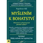 Myšlením k bohatství: Obnovené a…