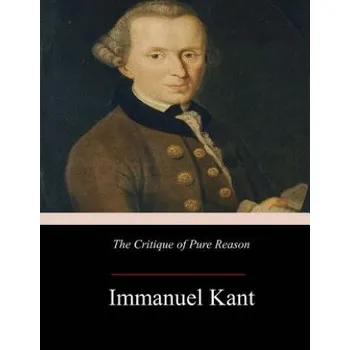 The Critique of Pure Reason – John Miller Dow Meiklejohn,Immanuel Kant (EN)