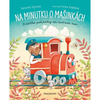 Na minutku o mašinkách: Krátké pohádky…