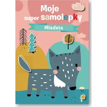 interaktivní kniha Svojtka Moje super samolepky Mláďata