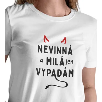 Dámské tričko Dámské triko bílé - Nevinná a milá jen vypadám XL