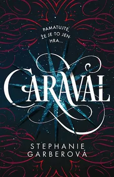 Kniha Caraval - Stephanie Garberová (2017) [E-kniha]