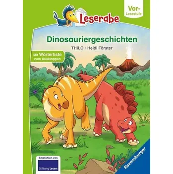 První čtění Dinosauriergeschichten - Leserabe ab Vorschule - Erstlesebuch für Kinder ab 5 Jahren - Thilo