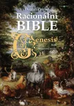 Racionální Bible Genesis: Bůh, Stvoření…