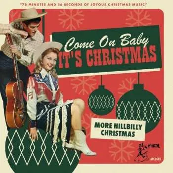 Zahraniční hudba CD Various: Come On Baby It's Christmas (More Hillbilly Christmas) 2020