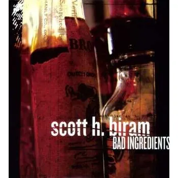 Hudba LP Scott H. Biram: Bad Ingredients 2011