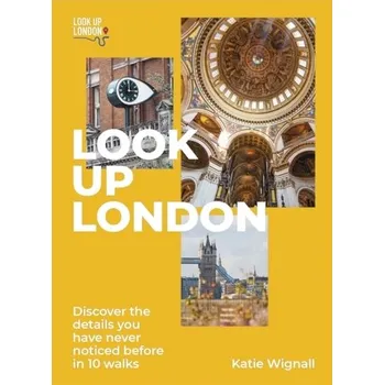 Cestování Look Up London - Wignall, Katie