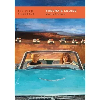 Učebnice Thelma & Louise – Sturken,Marita (New York University,USA) (EN)